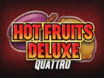 Hot Fruits Deluxe Quattro